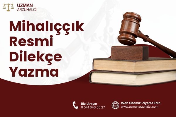 Mihalıççık Resmi Dilekçe Yazma