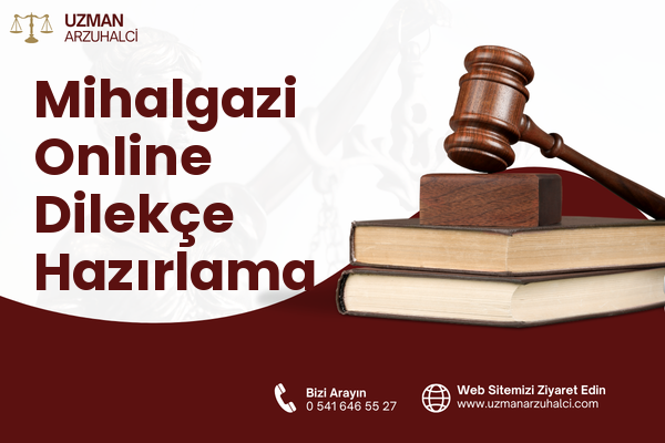 Mihalgazi Online Dilekçe Hazırlama