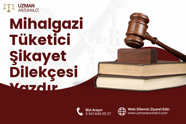 Mihalgazi Tüketici Şikayet Dilekçesi Yazdır