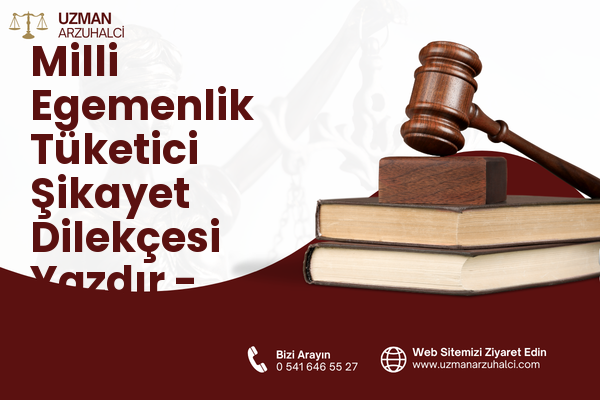 Milli Egemenlik Tüketici Şikayet Dilekçesi Yazdır - Manavgat