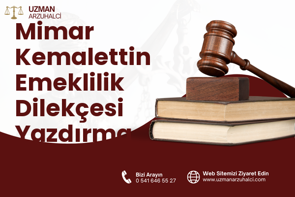Mimar Kemalettin Emeklilik Dilekçesi Yazdırma - Fatih