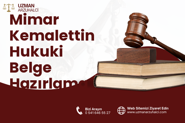 Mimar Kemalettin Hukuki Belge Hazırlama - Fatih