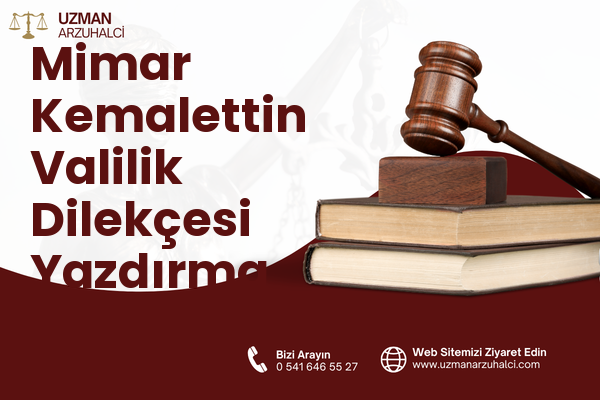 Mimar Kemalettin Valilik Dilekçesi Yazdırma - Fatih