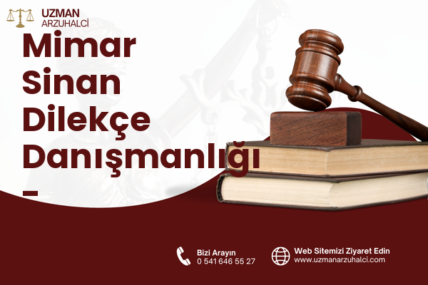 Mimar Sinan Dilekçe Danışmanlığı - Pursaklar