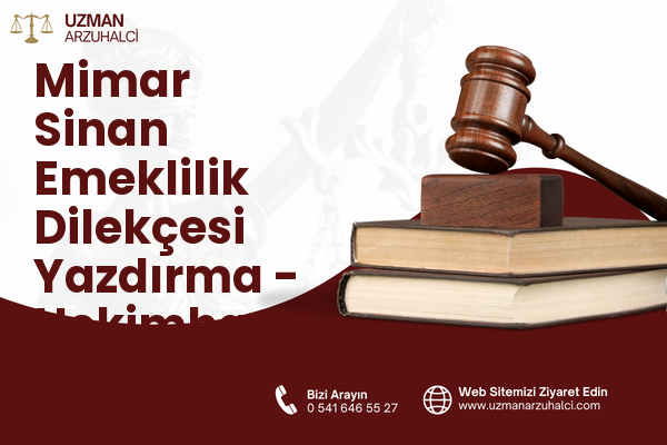 Mimar Sinan Emeklilik Dilekçesi Yazdırma - Hekimhan