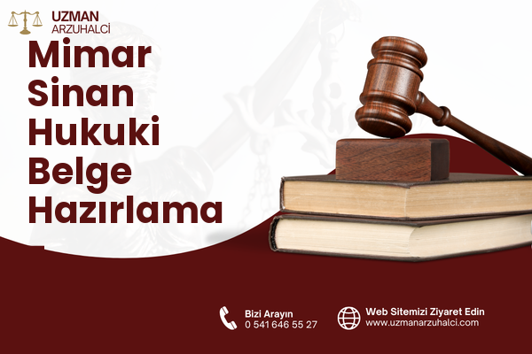 Mimar Sinan Hukuki Belge Hazırlama - Hekimhan