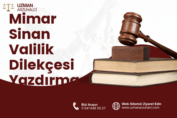 Mimar Sinan Valilik Dilekçesi Yazdırma - Konak