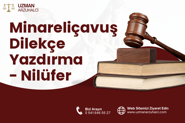 Minareliçavuş Dilekçe Yazdırma - Nilüfer