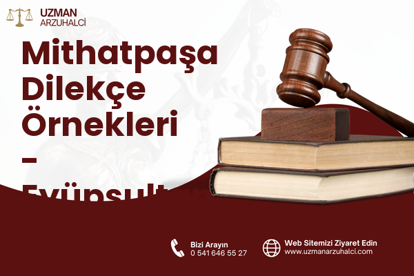 Mithatpaşa Dilekçe Örnekleri - Eyüpsultan