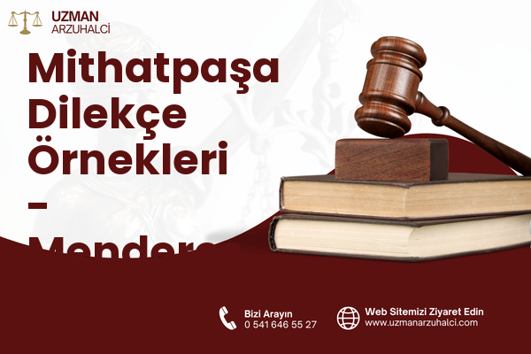 Mithatpaşa Dilekçe Örnekleri - Menderes