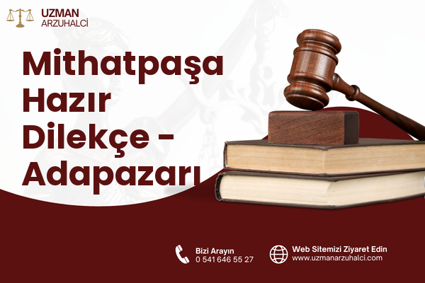 Mithatpaşa Hazır Dilekçe - Adapazarı