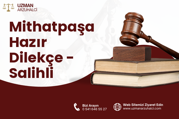 Mithatpaşa Hazır Dilekçe - Salihli
