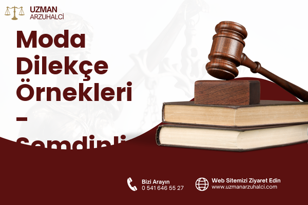 Moda Dilekçe Örnekleri - Şemdinli