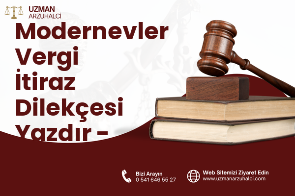 Modernevler Vergi İtiraz Dilekçesi Yazdır - İskenderun