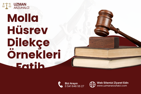Molla Hüsrev Dilekçe Örnekleri - Fatih