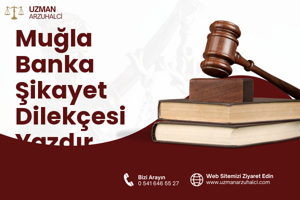 Muğla Banka Şikayet Dilekçesi Yazdır