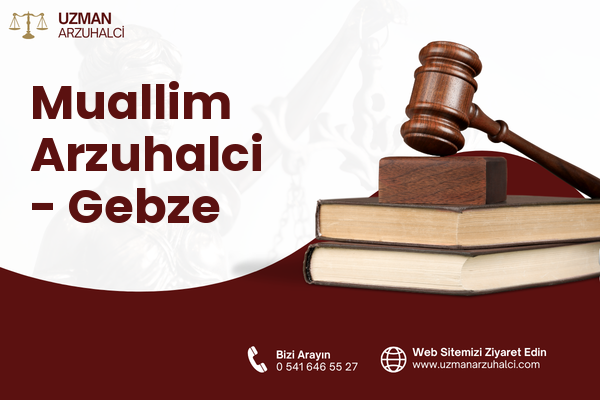 Muallim Arzuhalci - Gebze