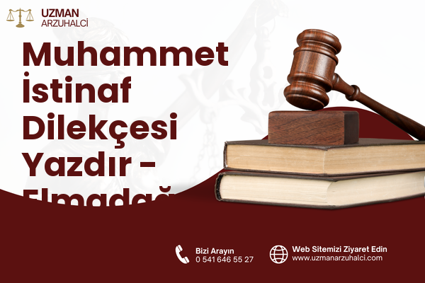 Muhammet İstinaf Dilekçesi Yazdır - Elmadağ