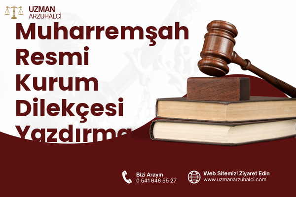 Muharremşah Resmi Kurum Dilekçesi Yazdırma - Merkez