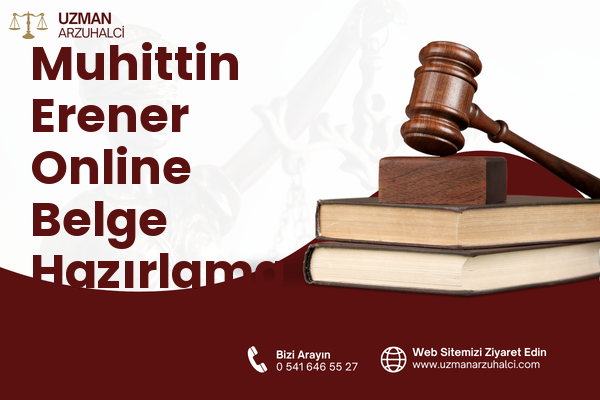 Muhittin Erener Online Belge Hazırlama - Bayraklı