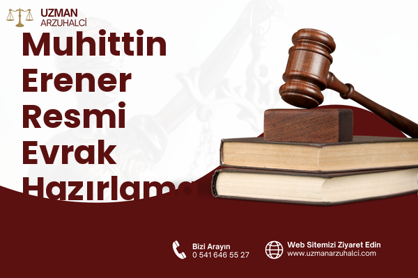 Muhittin Erener Resmi Evrak Hazırlama - Bayraklı