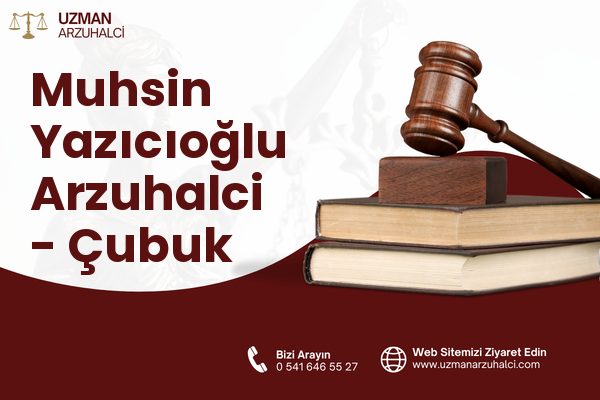 Muhsin Yazıcıoğlu Arzuhalci - Çubuk