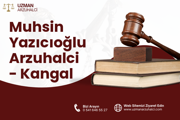 Muhsin Yazıcıoğlu Arzuhalci - Kangal