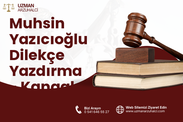 Muhsin Yazıcıoğlu Dilekçe Yazdırma - Kangal