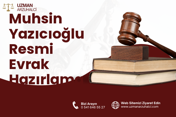 Muhsin Yazıcıoğlu Resmi Evrak Hazırlama - Çubuk