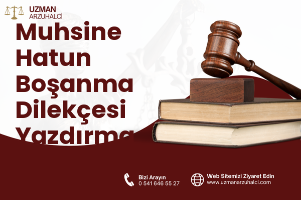 Muhsine Hatun Boşanma Dilekçesi Yazdırma - Fatih