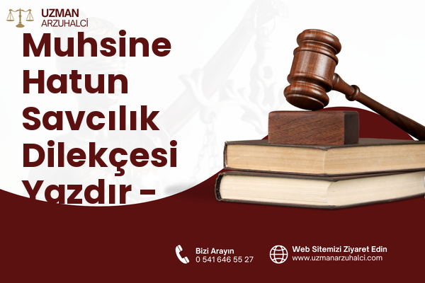 Muhsine Hatun Savcılık Dilekçesi Yazdır - Fatih
