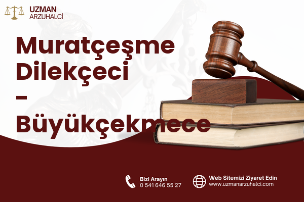 Muratçeşme Dilekçeci - Büyükçekmece