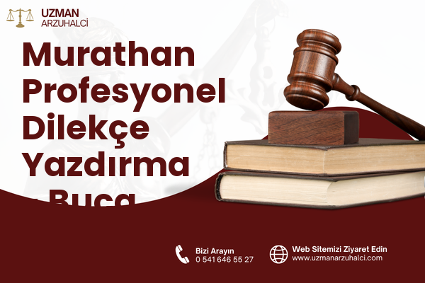 Murathan Profesyonel Dilekçe Yazdırma - Buca