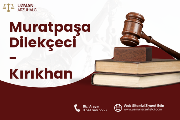 Muratpaşa Dilekçeci - Kırıkhan