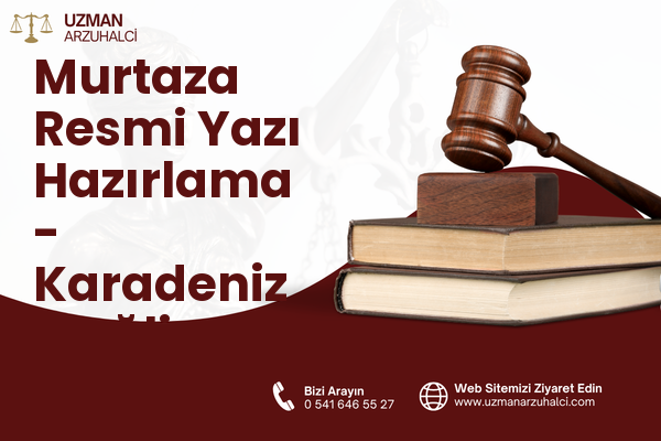 Murtaza Resmi Yazı Hazırlama - Karadeniz Ereğli