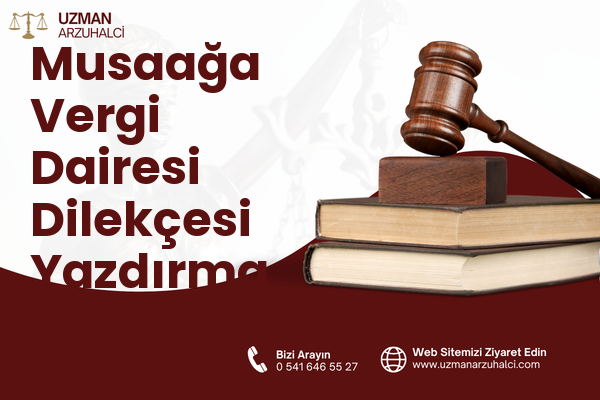 Musaağa Vergi Dairesi Dilekçesi Yazdırma - Asarcık