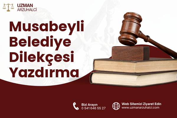 Musabeyli Belediye Dilekçesi Yazdırma