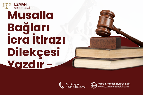 Musalla Bağları İcra İtirazı Dilekçesi Yazdır - Selçuklu