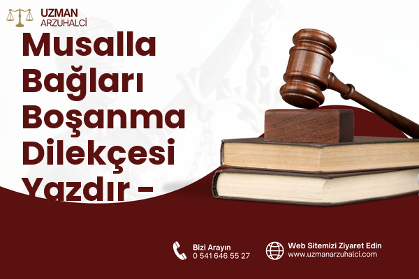 Musalla Bağları Boşanma Dilekçesi Yazdır - Selçuklu