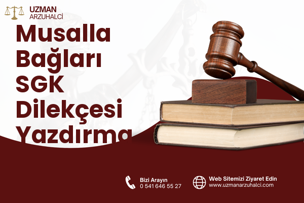 Musalla Bağları SGK Dilekçesi Yazdırma - Selçuklu