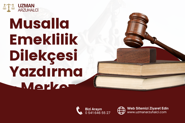 Musalla Emeklilik Dilekçesi Yazdırma - Merkez