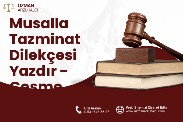 Musalla Tazminat Dilekçesi Yazdır - Çeşme