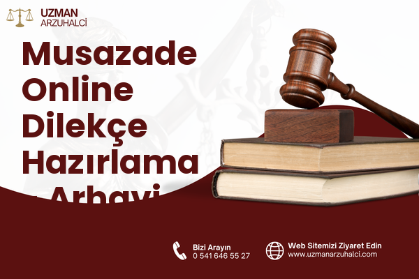 Musazade Online Dilekçe Hazırlama - Arhavi
