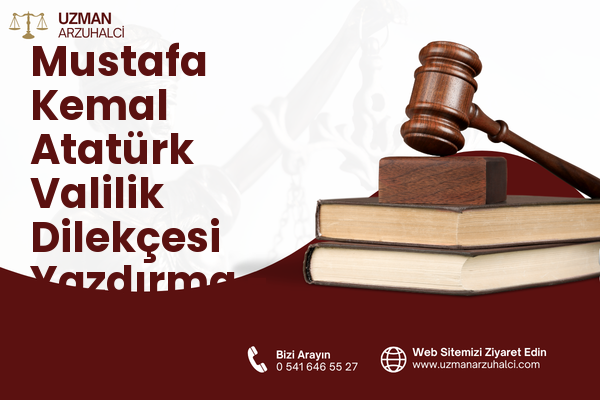 Mustafa Kemal Atatürk Valilik Dilekçesi Yazdırma - Süloğlu