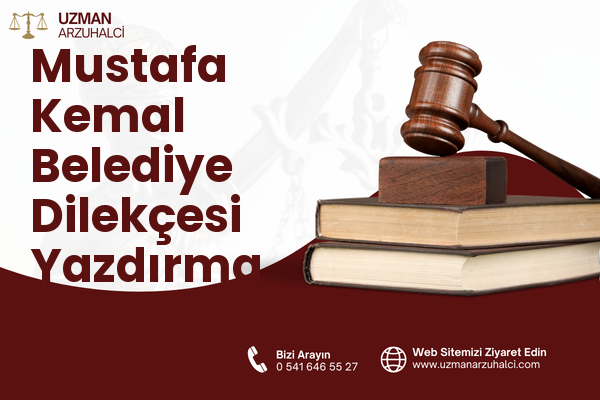 Mustafa Kemal Belediye Dilekçesi Yazdırma - Ataşehir
