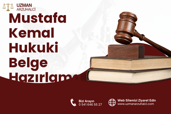 Mustafa Kemal Hukuki Belge Hazırlama - Foça