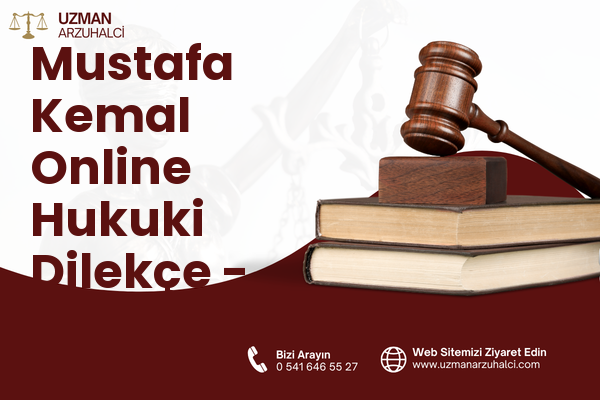 Mustafa Kemal Online Hukuki Dilekçe - Menemen