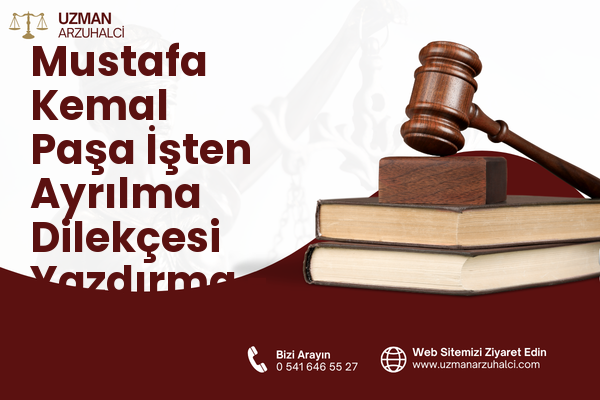 Mustafa Kemal Paşa İşten Ayrılma Dilekçesi Yazdırma - Fatsa