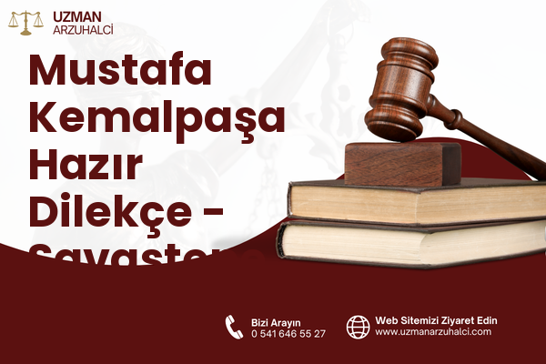 Mustafa Kemalpaşa Hazır Dilekçe - Savaştepe