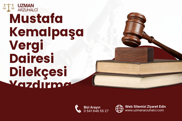 Mustafa Kemalpaşa Vergi Dairesi Dilekçesi Yazdırma - Savaştepe